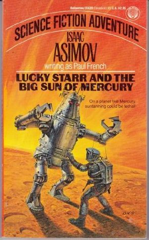 Cover Art for 9780345314390, Lucky Starr & Big Sun by Isaac Asimov