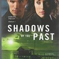 Cover Art for 9781628990195, Shadows of the Past by Patricia Bradley