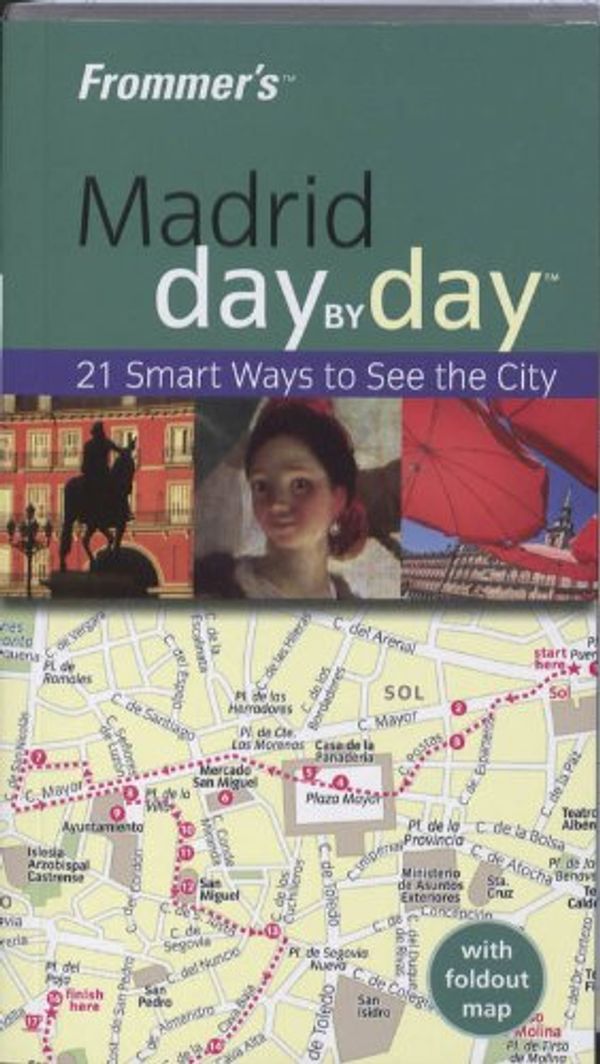 Cover Art for 9780470721728, Frommer's Madrid Day by Day by Mary–Ann Gallagher