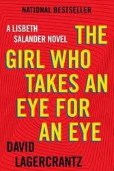 Cover Art for 9780525566496, The Girl Who Takes an Eye for an Eye by David Lagercrantz