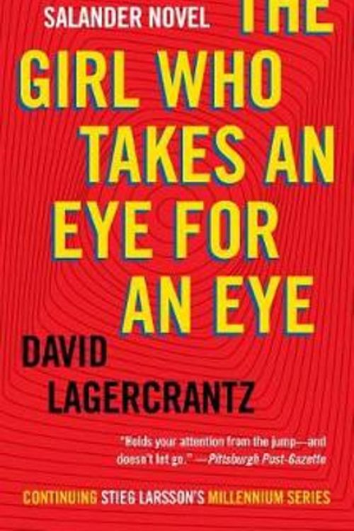 Cover Art for 9780525566496, The Girl Who Takes an Eye for an Eye by David Lagercrantz