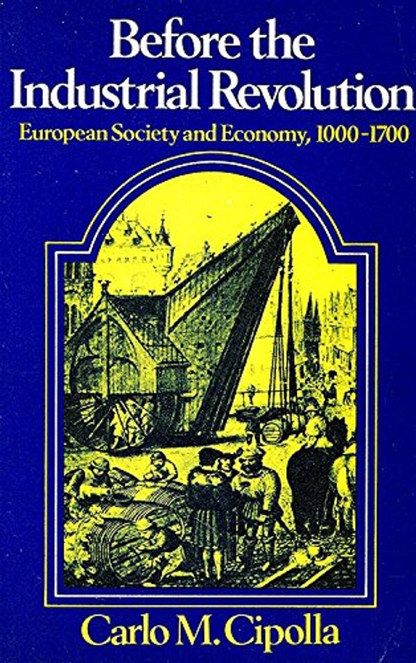 Cover Art for 9780416809107, Before the Industrial Revolution by Carlo M. Cipolla