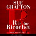 Cover Art for B00NX937KU, R is for Ricochet: A Kinsey Millhone Mystery by Sue Grafton