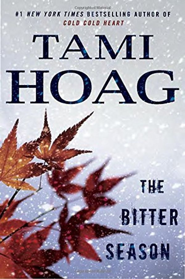 Cover Art for 9780525954552, The Bitter Season by Tami Hoag