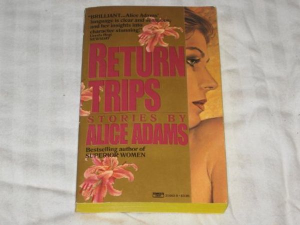 Cover Art for 9780449209530, Return Trips by Alice Adams