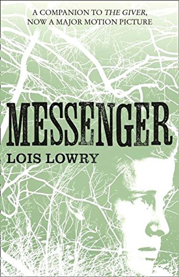 Cover Art for 9780008108373, Messenger (The Giver Quartet) by Lois Lowry