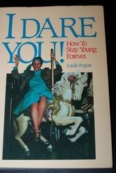 Cover Art for 9781558670174, I Dare You! by Lucile Bogue