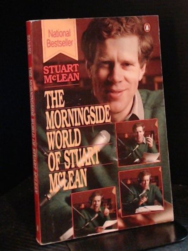 Cover Art for 9780140126082, The Morningside World of Stuart McLean by 