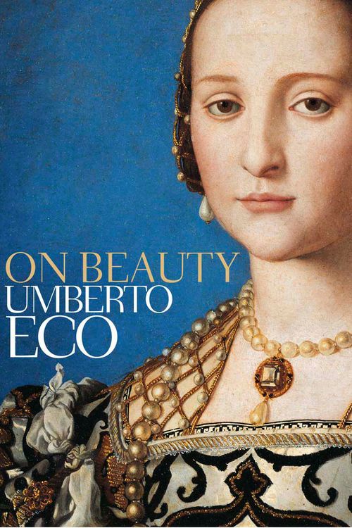 Cover Art for 9780857050205, On Beauty: A History of a Western Idea by Umberto Eco