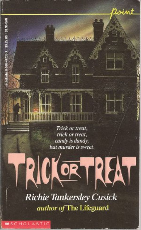 Cover Art for 9780590424561, Trick or Treat by Richie Tankersley Cusick