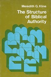 Cover Art for 9780802814753, Structure of Biblical Authority by Meredith C. Kline