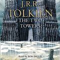 Cover Art for 0000007141300, The Two Towers: Audio CD by Tolkien, J. R. R.