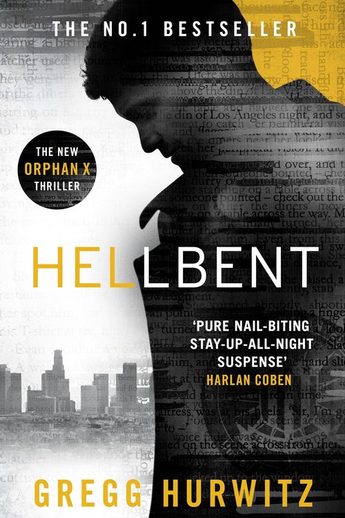 Cover Art for 9780718185473, HellbentAn Orphan X Thriller by Gregg Hurwitz