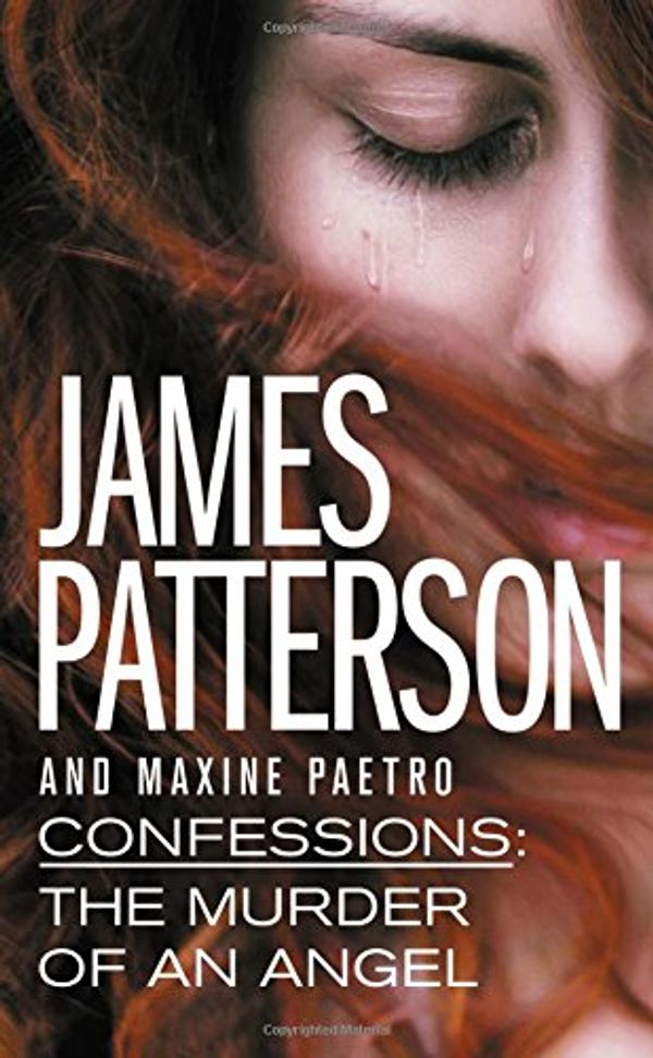 Cover Art for 9781455568598, The Murder of an Angel by James Patterson, Maxine Paetro