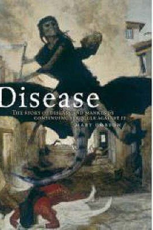 Cover Art for 9781847243997, Disease by Mary Dobson