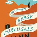 Cover Art for 9783596032419, Die Hohen Berge Portugals by Yann Martel