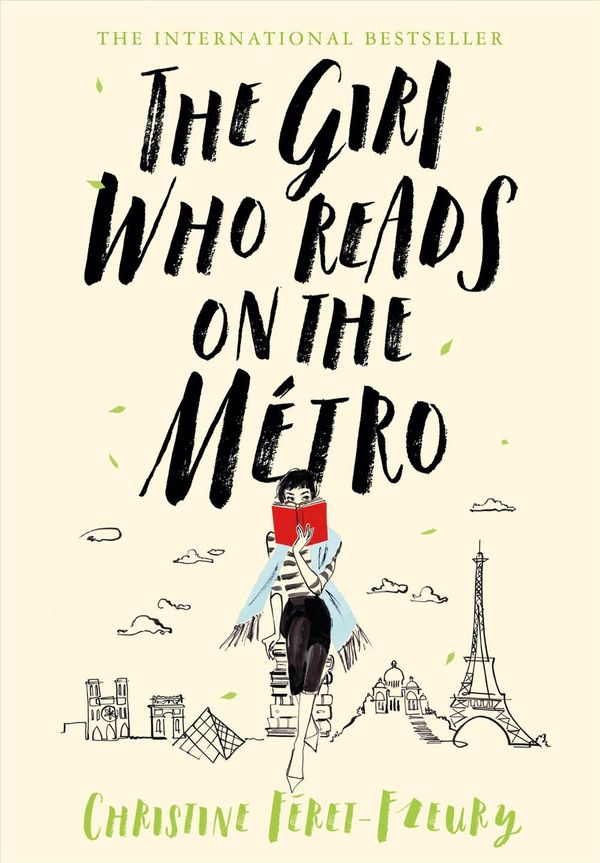 Cover Art for 9781250315427, The Girl Who Reads on the Métro: A Novel by Féret-Fleury, Christine