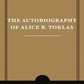 Cover Art for B09B3BRV9K, The Autobiography of Alice B. Toklas by Gertrude Stein