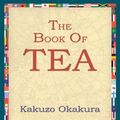 Cover Art for 9781595400956, The Book of Tea by Kakuzo Okakura