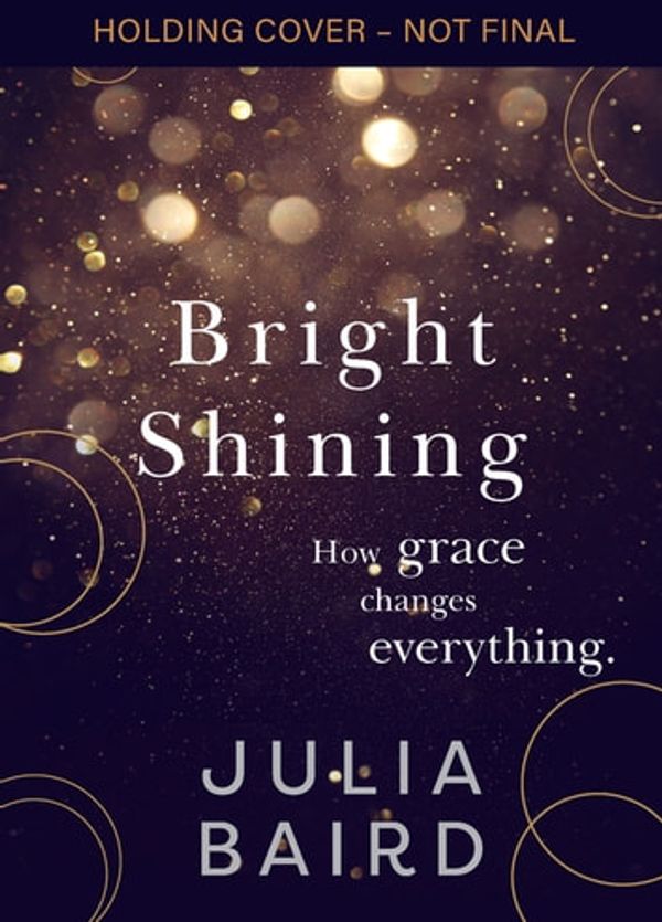 Cover Art for 9781460713648, Bright Shining by Julia Baird