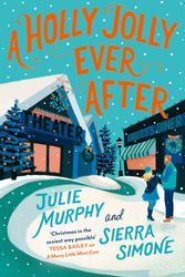 Cover Art for 9780008655969, A Holly Jolly Ever After by Julie Murphy