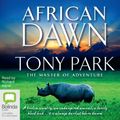 Cover Art for 9781742852690, African Dawn by Tony Park