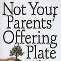 Cover Art for 9780687648535, Not Your Parents' Offering Plate by J. Clif Christopher