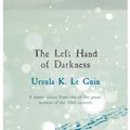 Cover Art for 9781473225947, The Left Hand of Darkness by Ursula K. Le Guin