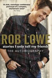 Cover Art for 9780593067253, Stories I Only Tell My Friends by Rob Lowe