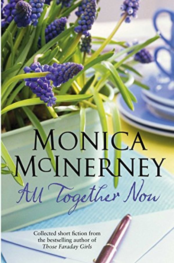 Cover Art for 9780330519854, All Together Now by Monica McInerney