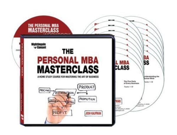 Cover Art for 9781938774683, The Personal MBA Masterclass: A Home Study Course for Mastering the Art of Business (16 CDs & Writable PDF Workbook) by Josh Kaufman