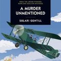 Cover Art for 9780857303677, A Murder Unmentioned by Sulari Gentill