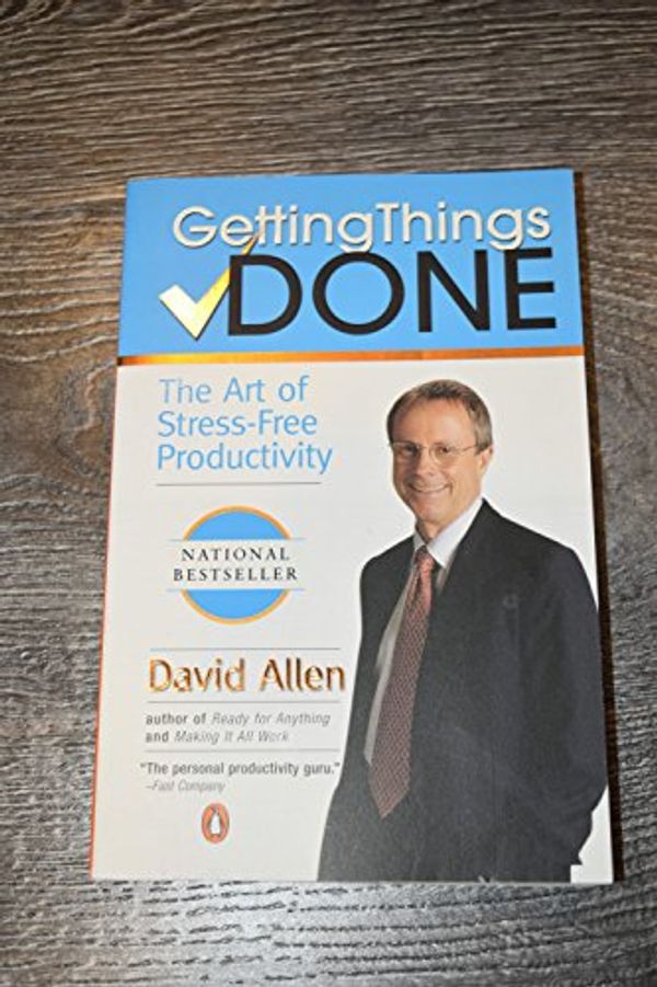 Cover Art for 9780142000281, Getting Things Done: The Art of Stress-Free Productivity by David Allen