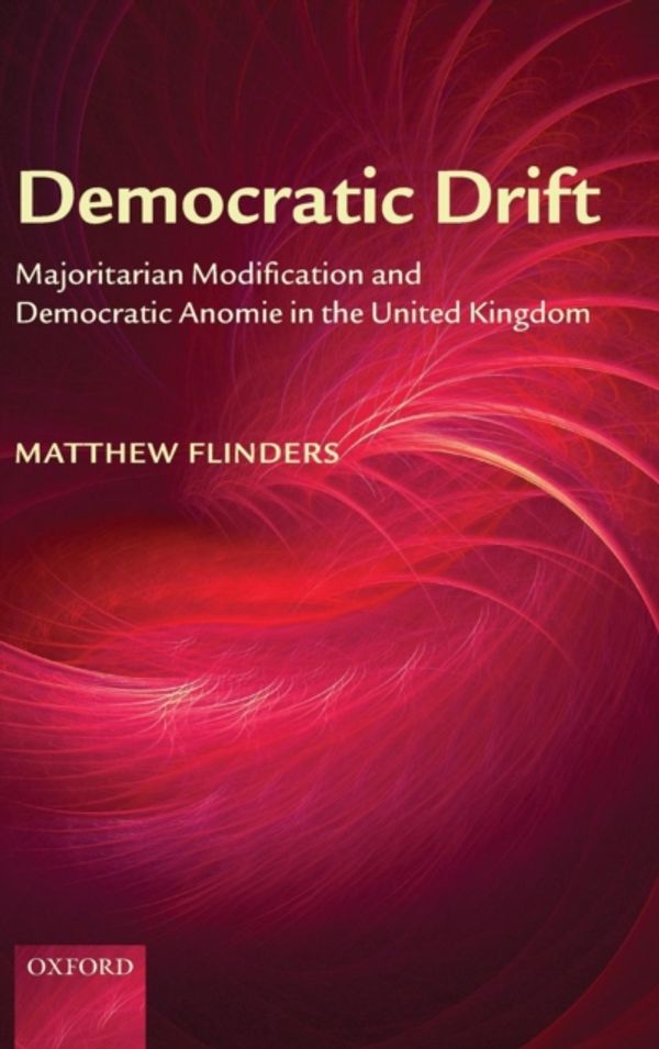 Cover Art for 9780199271597, Democratic Drift by Matthew Flinders