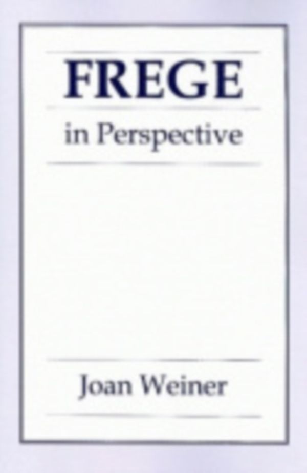 Cover Art for 9780801475061, Frege in Perspective by Joan Weiner
