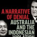 Cover Art for 9780522877618, A Narrative of Denial: Australia and the Indonesian Violation of East Timor by Peter Job