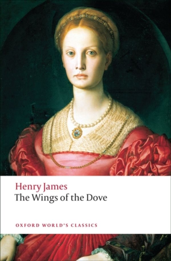 Cover Art for 9780199555437, Wings of the Dove by Henry James