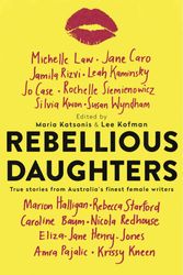 Cover Art for 9781925183528, Rebellious Daughters by Maria Katsonis