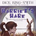 Cover Art for 9780679885511, Harriet’s Hare by Dick King-Smith