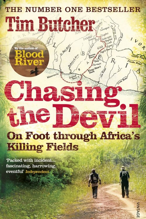 Cover Art for 9780099532064, Chasing the Devil: On Foot Through Africa's Killing Fields by Tim Butcher
