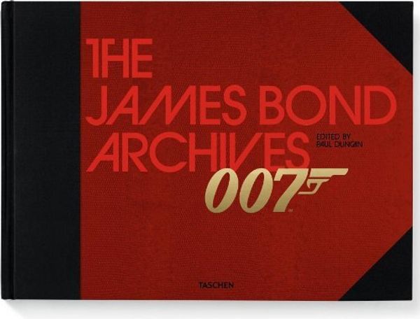 Cover Art for 8601200934014, By Paul Duncan - The James Bond Archives (1st) (9/26/12) by Paul Duncan