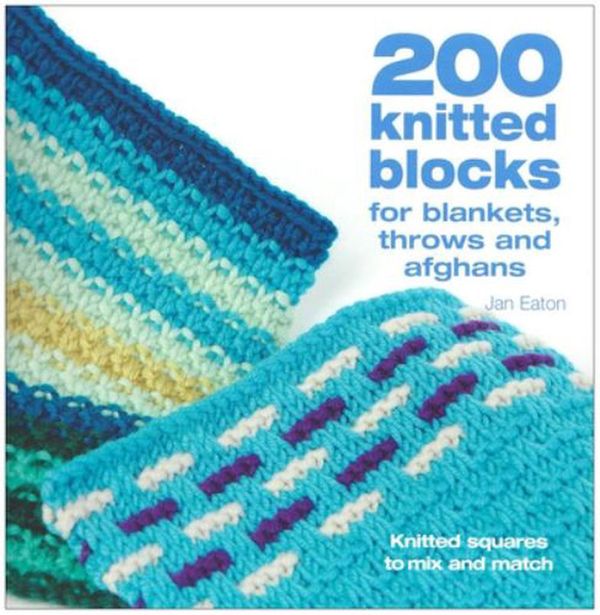 Cover Art for 9780715322352, 200 Knitted Blocks by Jan Eaton