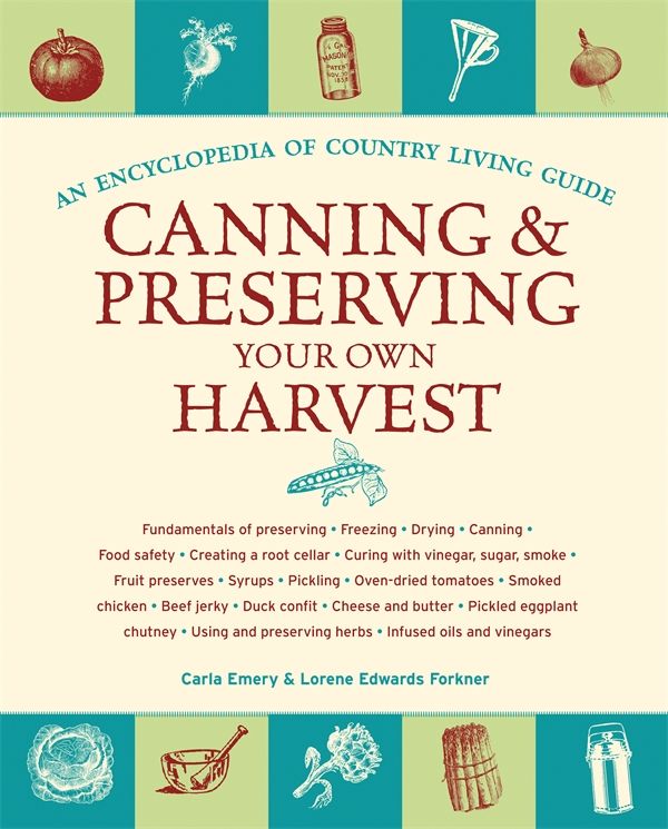 Cover Art for 9781570615719, Canning And Preserving Your Own Harvest by Carla Emery