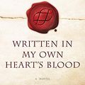 Cover Art for 9781400025688, Written in My Own Heart's Blood (Outlander) by Diana Gabaldon