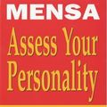 Cover Art for 9781842221860, Mensa Assess Your Personality: The Mensa Guide to Testing Your Emotions, Skills, Strengths and Weaknesses by Robert Allen