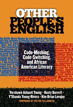 Cover Art for 9780807755037, Other People's English by Vershawn Ashanti Young, Edward Barrett, Y'Shanda Young Rivera, Kim Brian Lovejoy
