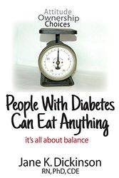 Cover Art for 9780988934207, People with Diabetes Can Eat Anything by Jane K Dickinson
