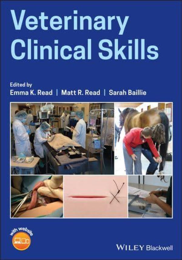 Cover Art for 9781119540052, Veterinary Clinical Skills by Emma K. Read, Matt R. Read, Sarah Baillie