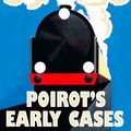 Cover Art for 9780007422722, Poirot’s Early Cases (Poirot) by Agatha Christie