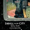 Cover Art for B084P3C55H, Small in the City by Sydney Smith